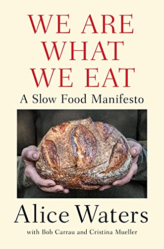 Stock image for We Are What We Eat: A Slow Food Manifesto for sale by KuleliBooks
