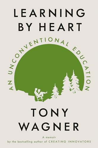 Stock image for Learning by Heart: An Unconventional Education for sale by ThriftBooks-Atlanta