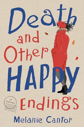 Beispielbild fr Death and Other Happy Endings: A Novel zum Verkauf von Wonder Book