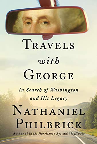 9780525562177: Travels with George: In Search of Washington and His Legacy