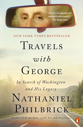 Beispielbild fr Travels with George: In Search of Washington and His Legacy zum Verkauf von ThriftBooks-Reno