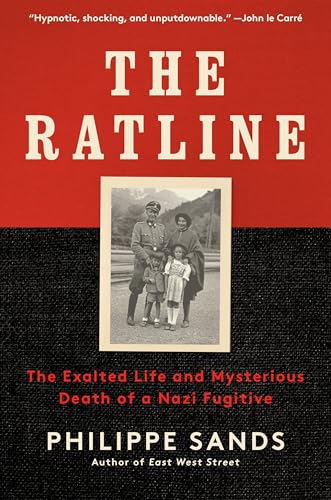 Beispielbild fr The Ratline: The Exalted Life and Mysterious Death of a Nazi Fugitive zum Verkauf von ThriftBooks-Atlanta