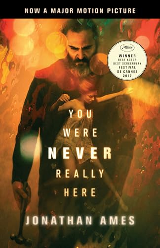 9780525562894: You Were Never Really Here (Movie Tie-In)