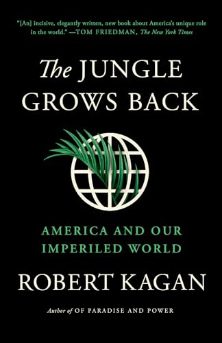 Stock image for The Jungle Grows Back: America and Our Imperiled World for sale by BooksRun