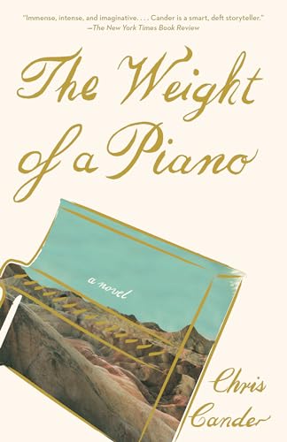 Stock image for The Weight of a Piano : A Novel for sale by Better World Books: West