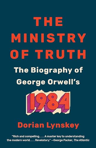 Beispielbild fr The Ministry of Truth: The Biography of George Orwell's 1984 zum Verkauf von AwesomeBooks