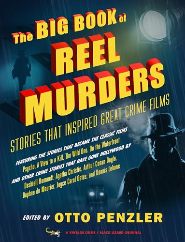 

The Big Book Of Reel Murders: Stories That Inspired Great Crime Films: Signed [signed] [first edition]