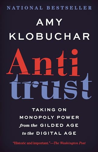 Beispielbild fr Antitrust: Taking on Monopoly Power from the Gilded Age to the Digital Age zum Verkauf von WorldofBooks