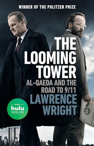 9780525564362: The Looming Tower (Movie Tie-in): Al-Qaeda and the Road to 9/11