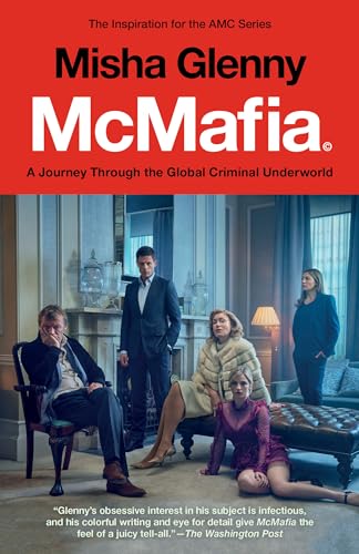 Imagen de archivo de McMafia (Movie Tie-In): A Journey Through the Global Criminal Underworld a la venta por Decluttr