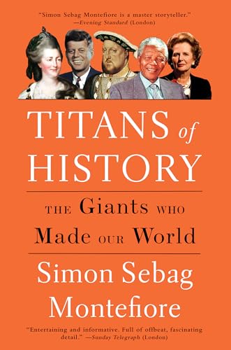 Beispielbild fr Titans of History: The Giants Who Made Our World zum Verkauf von Goodwill Books