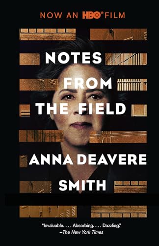 Notes from the Field Format: Trade Paper - SMITH, ANNA DEAVERE