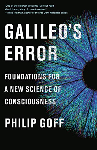 Imagen de archivo de Galileo's Error: Foundations for a New Science of Consciousness a la venta por Zoom Books Company