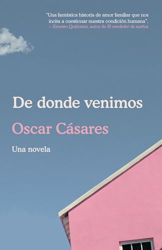 9780525564935: De donde venimos / Where We Come From: A novel (Spanish Edition)