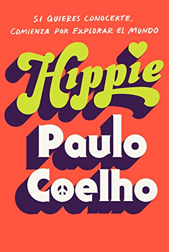 Beispielbild fr Hippie (Spanish Edition): Si quieres conocerte, empieza por explorar el mundo zum Verkauf von ZBK Books
