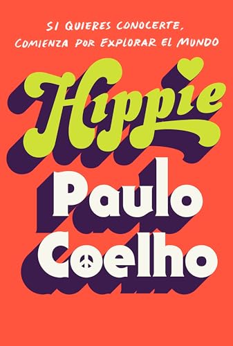 Stock image for Hippie (Spanish Edition): Si quieres conocerte, empieza por explorar el mundo for sale by ZBK Books