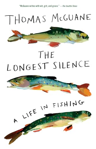 9780525565307: The Longest Silence: A Life in Fishing