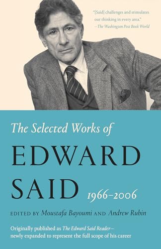 Beispielbild fr The Selected Works of Edward Said, 1966 - 2006 zum Verkauf von Lakeside Books