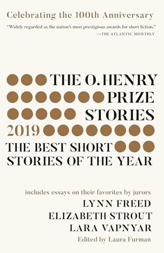 Stock image for The O. Henry Prize Stories 100th Anniversary Edition (2019) (The O. Henry Prize Collection) for sale by SecondSale