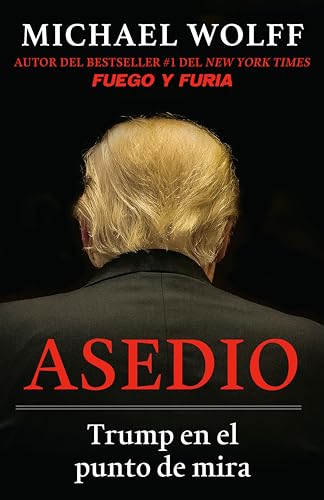 Imagen de archivo de Asedio: Trump en el punto de mira / Siege: Trump Under Fire: Trump en el punto de mira (Spanish Edition) a la venta por The Maryland Book Bank