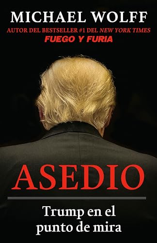 9780525565550: Asedio: Trump en el punto de mira / Siege: Trump Under Fire: Trump en el punto de mira (Spanish Edition)