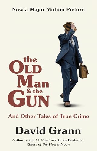 Stock image for The Old Man and the Gun: And Other Tales of True Crime for sale by New Legacy Books