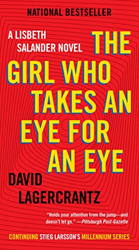 Stock image for The Girl Who Takes an Eye for an Eye: A Lisbeth Salander Novel (The Girl with the Dragon Tattoo Series) for sale by Once Upon A Time Books