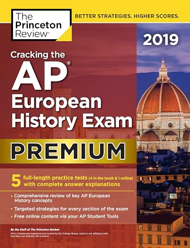 Beispielbild fr Cracking the AP European History Exam 2019, Premium Edition : 5 Practice Tests + Complete Content Review zum Verkauf von Better World Books