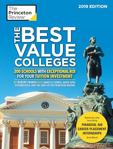 Beispielbild fr The Best Value Colleges, 2019 Edition : 200 Schools with Exceptional ROI for Your Tuition Investment zum Verkauf von Better World Books