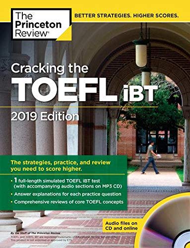 Beispielbild fr Cracking the TOEFL IBT with Audio CD, 2019 Edition : The Strategies, Practice, and Review You Need to Score Higher zum Verkauf von Better World Books