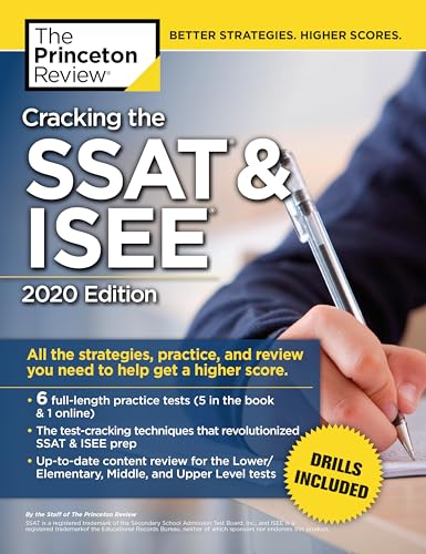 

Cracking the SSAT ISEE, 2020 Edition: All the Strategies, Practice, and Review You Need to Help Get a Higher Score (Private Test Preparation)
