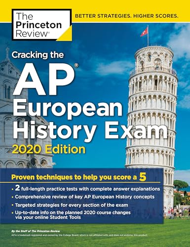Stock image for Cracking the AP European History Exam, 2020 Edition : Practice Tests and Proven Techniques to Help You Score A 5 for sale by Better World Books
