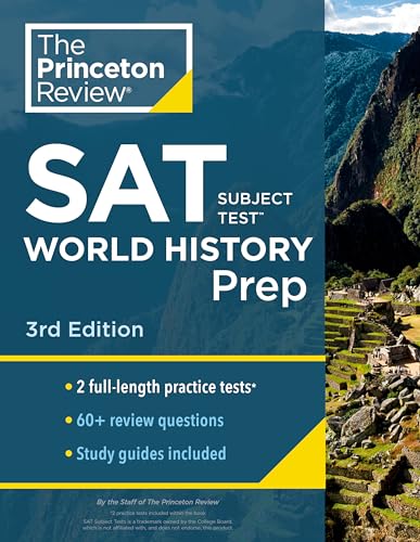 Stock image for Princeton Review SAT Subject Test World History Prep, 3rd Edition : Practice Tests + Content Review + Strategies and Techniques for sale by Better World Books: West