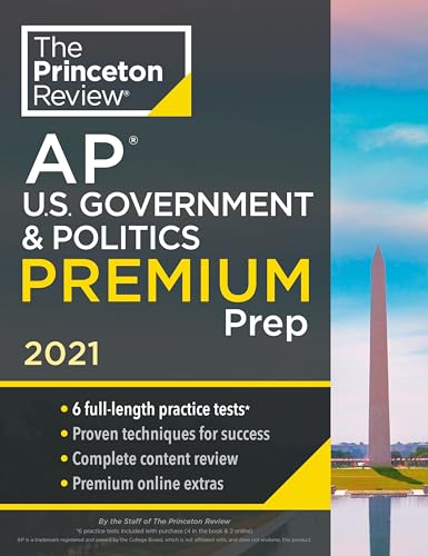 Beispielbild fr Princeton Review AP U.S. Government & Politics Premium Prep, 2021: 6 Practice Tests + Complete Content Review + Strategies & Techniques (College Test Preparation) zum Verkauf von SecondSale