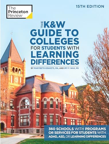 Stock image for The K&W Guide to Colleges for Students with Learning Differences, 15th Edition: 325+ Schools with Programs or Services for Students with ADHD, ASD, or Learning Differences (College Admissions Guides) for sale by Open Books