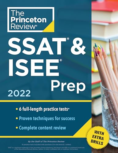 9780525570509: Princeton Review SSAT & ISEE Prep, 2022: 6 Practice Tests + Review & Techniques + Drills (2022) (Private Test Preparation)