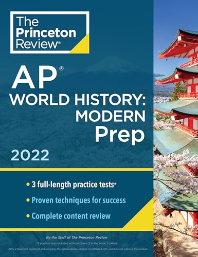 Stock image for Princeton Review AP World History: Modern Prep, 2022: Practice Tests + Complete Content Review + Strategies & Techniques (2022) (College Test Preparation) for sale by SecondSale