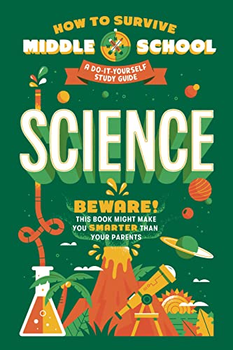 9780525571438: How to Survive Middle School: Science: A Do-It-Yourself Study Guide (HOW TO SURVIVE MIDDLE SCHOOL books)