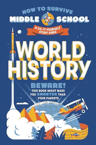 Stock image for How to Survive Middle School: World History: A Do-It-Yourself Study Guide (HOW TO SURVIVE MIDDLE SCHOOL books) for sale by gwdetroit