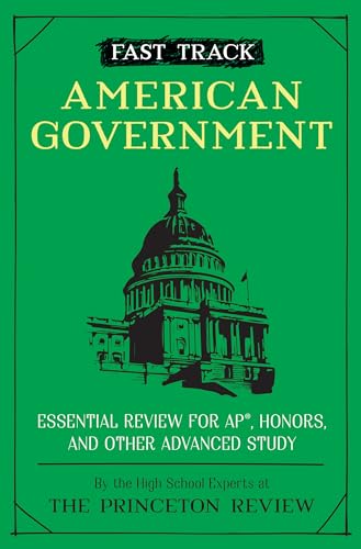 Beispielbild fr Fast Track: American Government: Essential Review for AP, Honors, and Other Advanced Study (High School Subject Review) zum Verkauf von Monster Bookshop