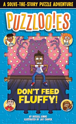 Stock image for Puzzlooies! Don't Feed Fluffy: A Solve-the-Story Puzzle Adventure for sale by HPB-Ruby