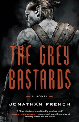 Beispielbild fr The Grey Bastards : A Novel zum Verkauf von Better World Books