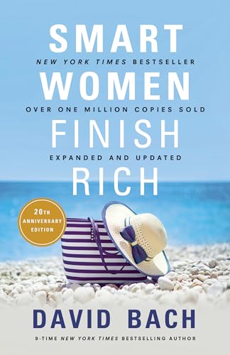 9780525573043: Smart Women Finish Rich, Expanded and Updated: 8 Steps to Achieving Financial Security and Funding Your Dreams