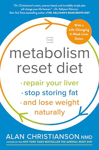 Stock image for The Metabolism Reset Diet: Repair Your Liver, Stop Storing Fat, and Lose Weight Naturally for sale by SecondSale