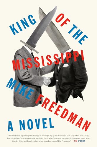 Stock image for King of the Mississippi: A Novel for sale by SecondSale