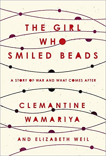 9780525574378: The Girl Who Smiled Beads: A Story of War and What Comes After [Lingua inglese]