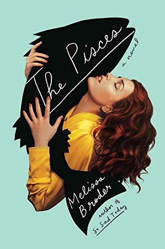 Stock image for The Pisces: A Novel for sale by medimops