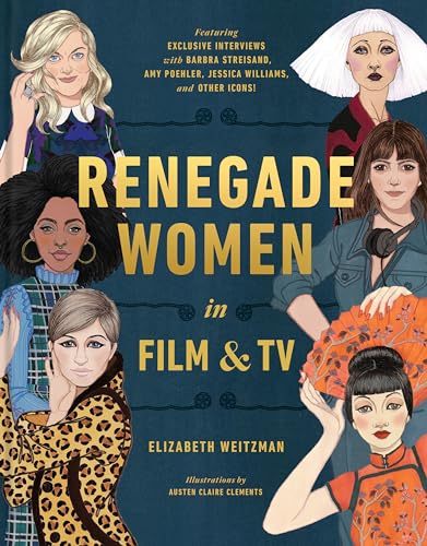 Beispielbild fr Renegade Women in Film and TV: 50 Trailblazers in Film and TV zum Verkauf von WorldofBooks