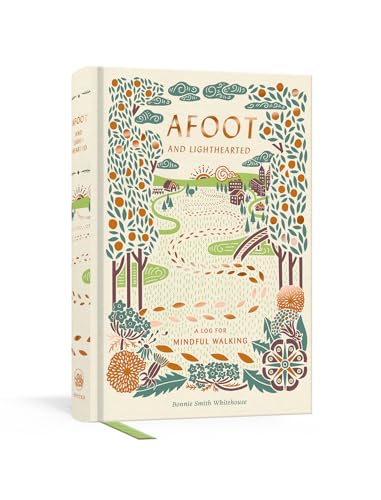 Stock image for Afoot and Lighthearted: A Journal for Mindful Walking for sale by Goodwill of Colorado