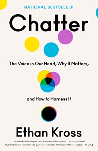 9780525575245: Chatter: The Voice in Our Head, Why It Matters, and How to Harness It